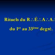 Rituels du R.É.A.A. du 1er au 33° Degré