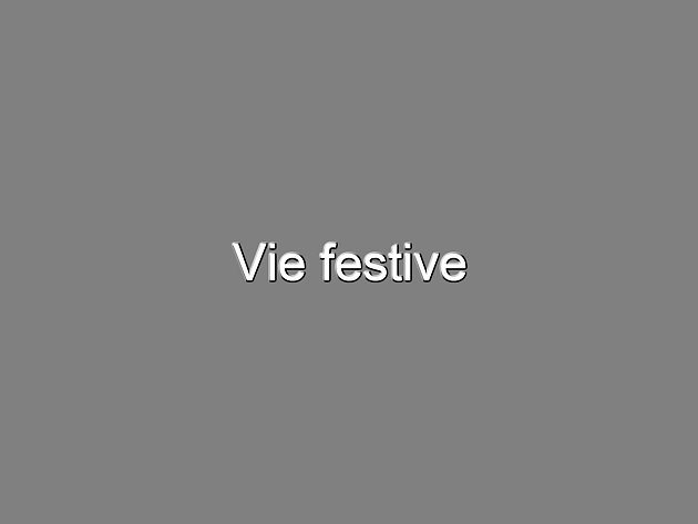 Vie festive