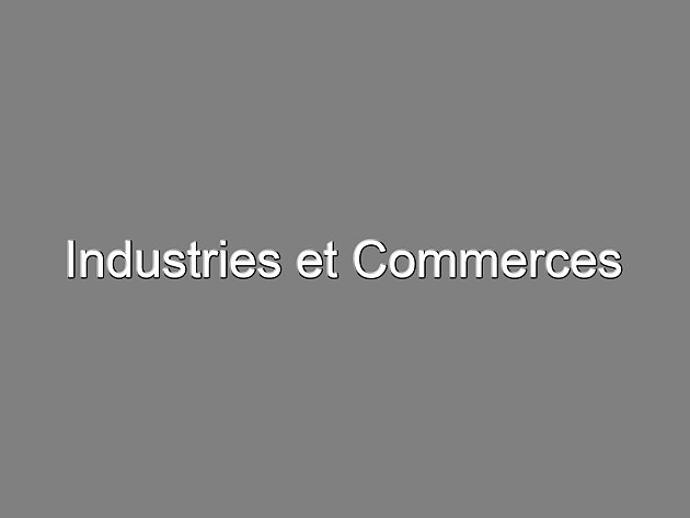 Industries et Commerces